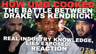 How UMG Cooked the Battle Between Drake & Kendrick Lamar But With REAL INDUSTRY KNOWLEDGE! Reaction