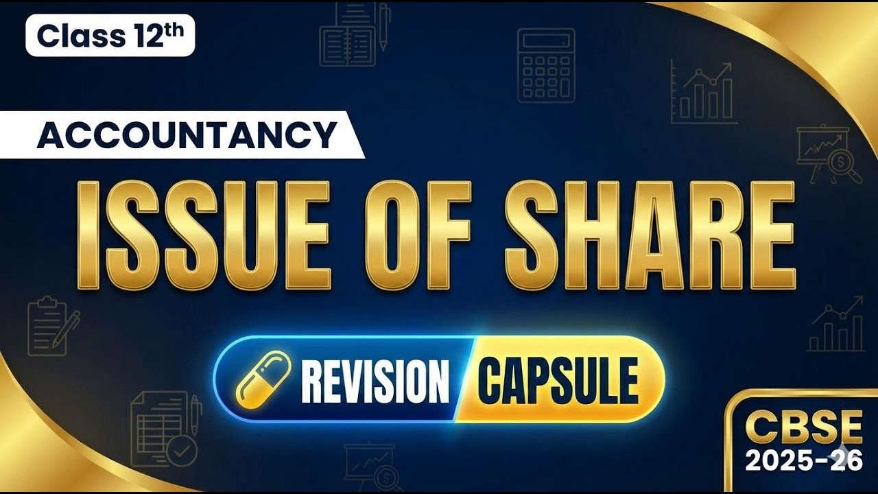 Issue of Shares | Concept Capsule | Class 12 Accountancy | CBSE