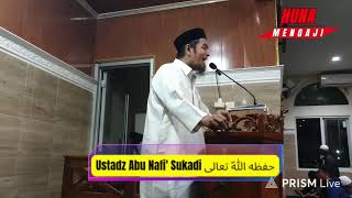 Ustadz ABU NAFI' SUKADI حفظه اللّه تعالى Masjid ALI bin ABI THALIB, Talang Abang, Sanggrahan, Sukoha