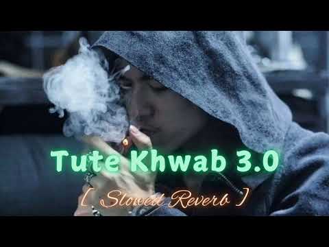 Tute Khwab 3.0 [ Slowed Reverb Song ] Love Mashup Song || MUSIC ADDA || New Release Romantic Song