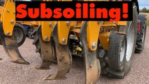 Subsoiling to loosen soil compaction