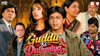 Guddu Ki Dulhaniya (HD) | Shahrukh Khan, Manisha Koirala | Bollywood Blockbuster Hindi Movie Guddu
