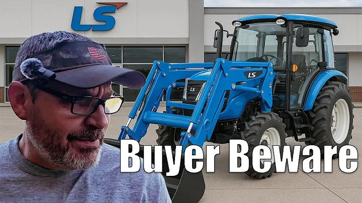 I Was Excited to Buy a New LS Tractor, Until.....
