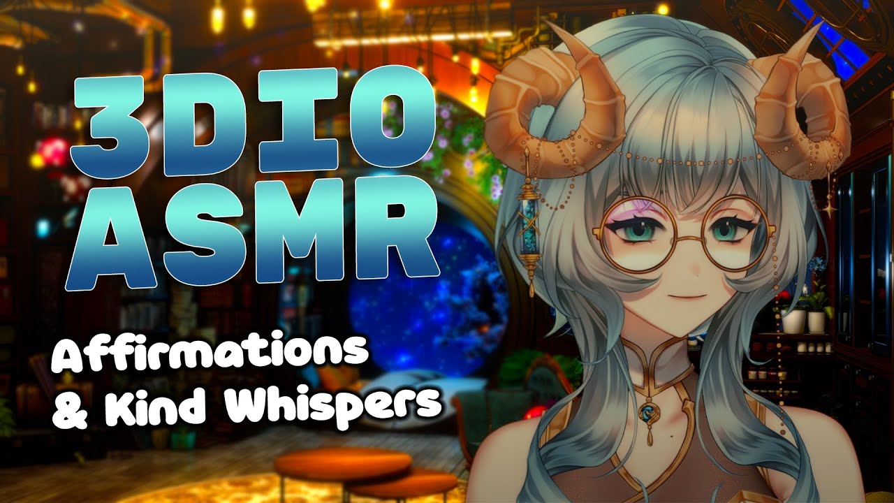 Affirmations and Kind Whispers 💙 | 3Dio ASMR