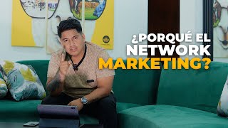 8 Porqué El Network Marketing? - Carlos Aguilar