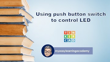 How to use a Push button switch to control LED | Tinkercad