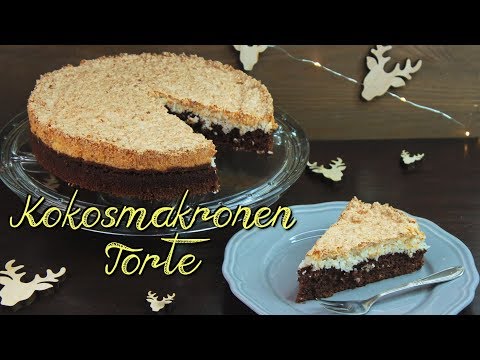 KOKOSMAKRONEN TORTE REZEPT | Kokosmakronen Als Kuchen Selber Machen [Weihnachtsrezepte Backen]