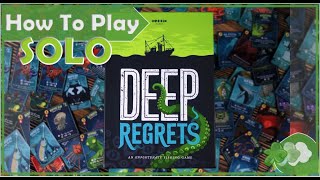 How To Play Deep Regrets Solo