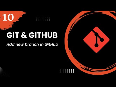 Git and GitHub #10 - Add new branch in GitHub