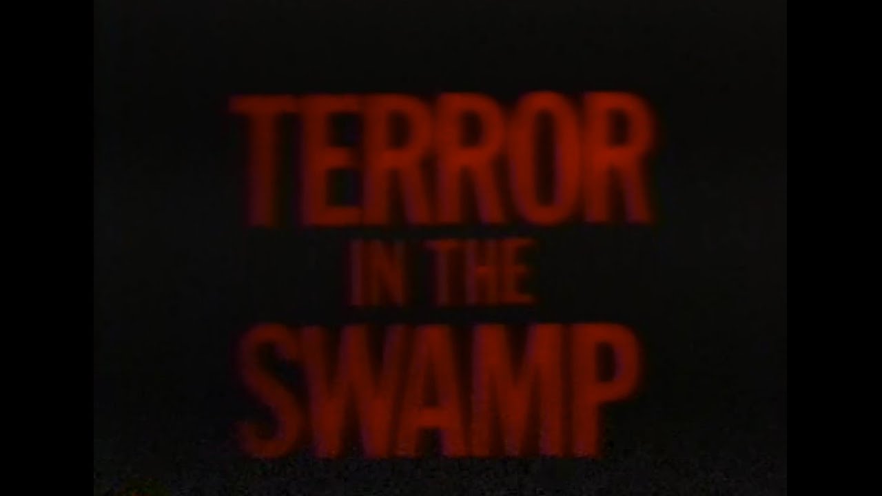 Terror In The Swamp (1985)