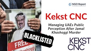 Kekst Cnc Managing Uaes Public Perception After Jamal Khashoggi Murder    