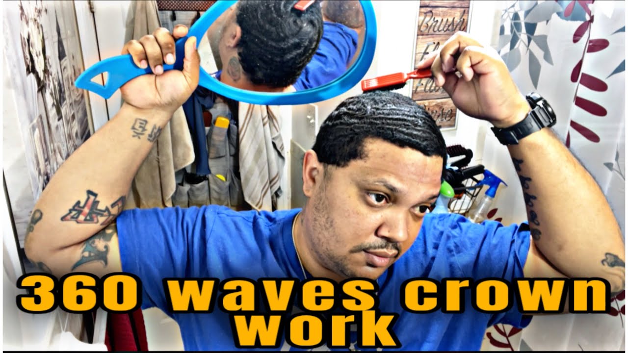 (360 WAVES CROWN WORK SESSION) TIPS N TRICKS