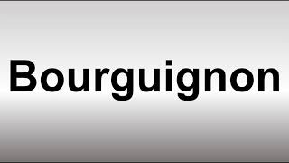 How To Pronounce Bourguignon
