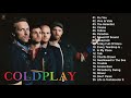 C O L D P L A Y Greatest Hits Full Album - Best Songs Of C O L D P L A Y Playlist 2021