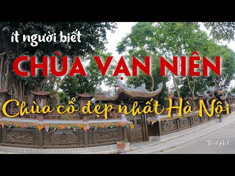 Video Chùa Vạn Niên Hà Nội - chùa cổ ít người biết. Bí mật... - youtube