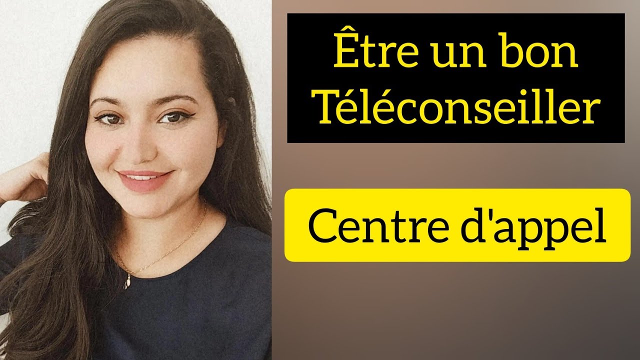 5 conseils pour être un bon téléconseiller 📞 centre d'appel 🎧