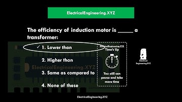 The efficiency of induction motor is lesser or higher than a transformer