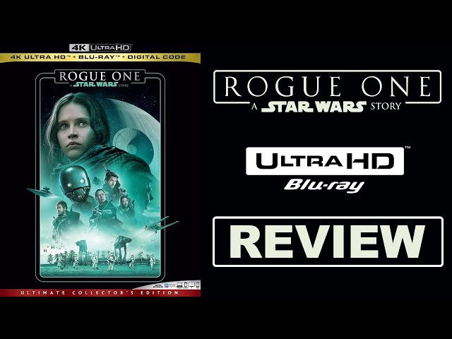 GET IT! Rogue One: A Star Wars Story 4K Blu-ray Review 