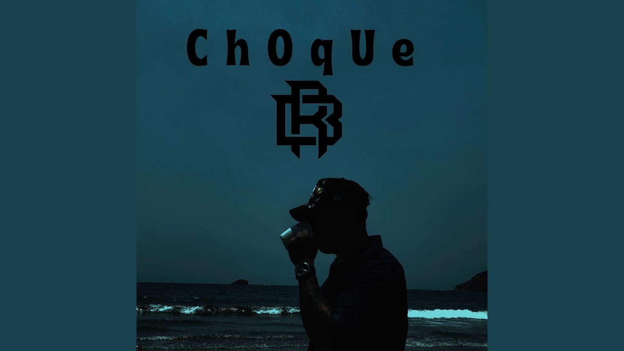 Watch ChoqUe on YouTube Watch ChoqUe on YouTube