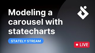 Stately Stream: Modeling a Carousel with Statecharts