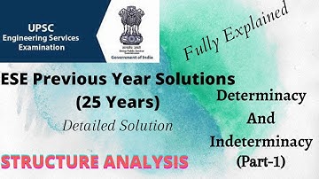 Previous Year Question of ESE and GATE| Determinacy and Indeterminacy(Part-1)| Structure Analysis|CE