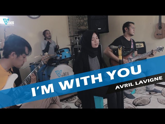 I'm With You - Avril Lavigne | VeMS ft Nita Fathiyah (Cover)