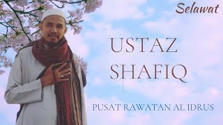 Selawat Adrikni/ Labbaka Ya Kekasihku - USTAZ SHAFIQ