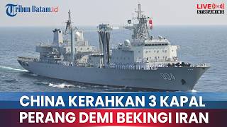 🔴SITUASI KRITIS! CHINA KERAHKAN 3 KAPAL PERUSAK DEKAT ARMADA AS, SISTEM THAAD SIAP LINDUNGI IRAN