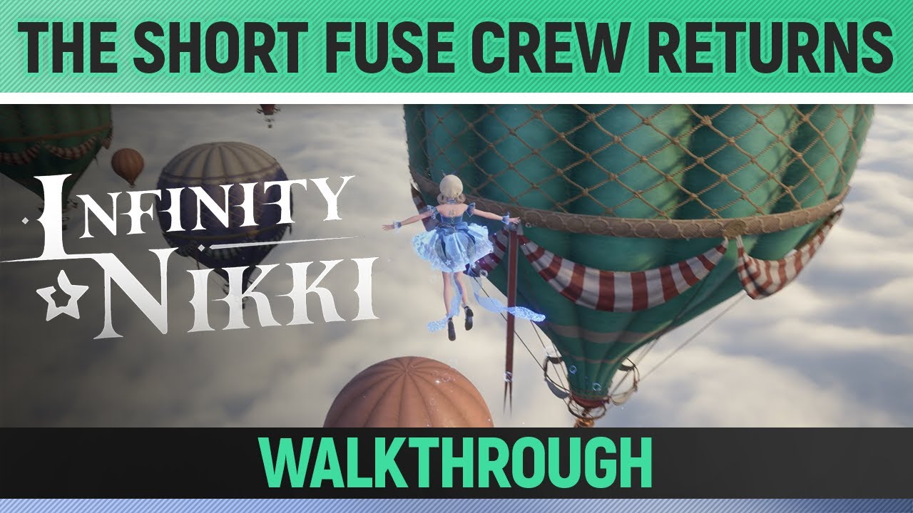 Infinity Nikki - The Short Fuse Crew Returns - Walkthrough