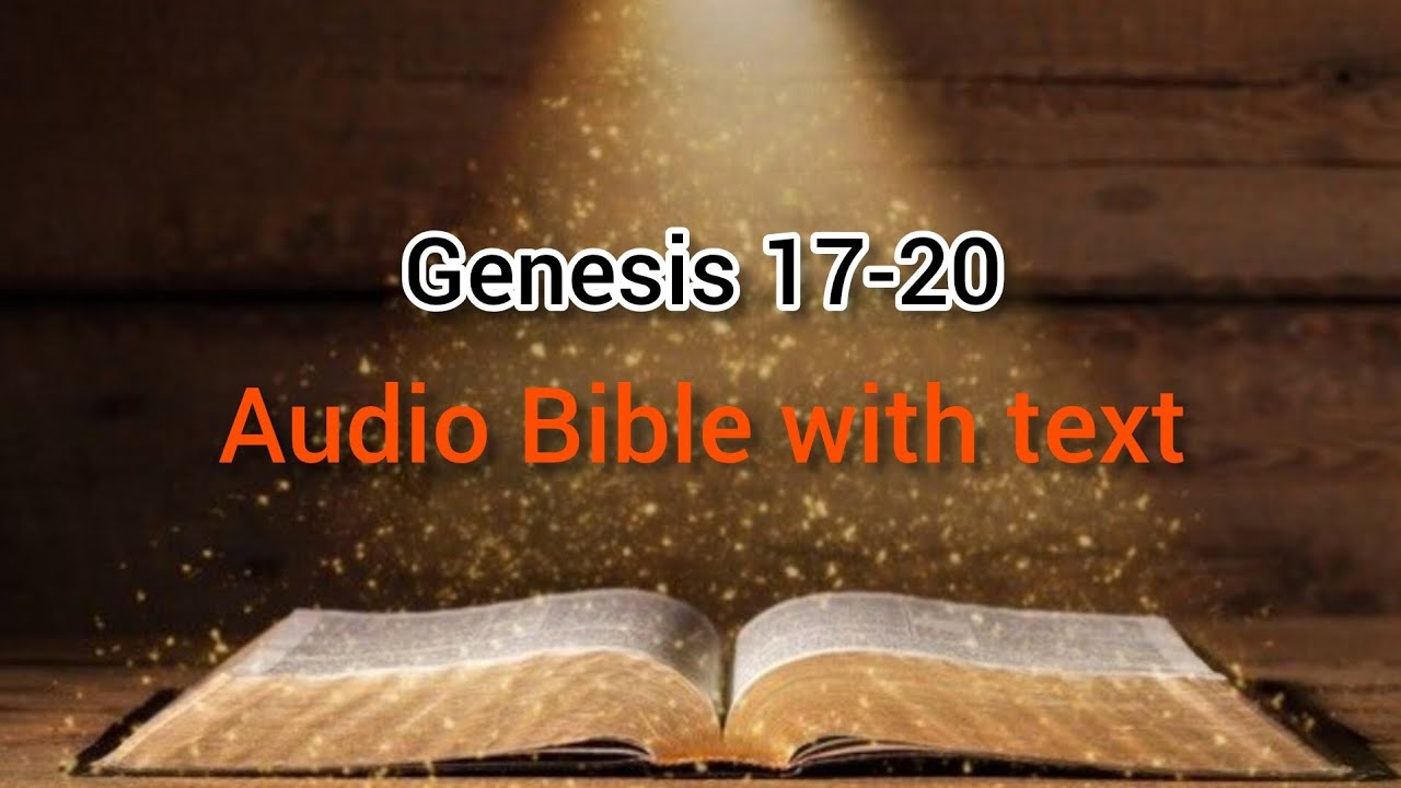 Read and Listen to the Holy Bible | Genesis 17-20 | Audio Bible with text