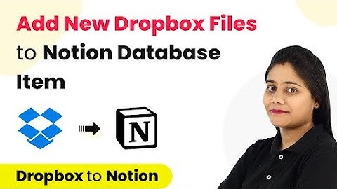 How to Add Dropbox Files to Notion Database Item - Dropbox to Notion (New)