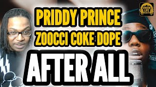 PRIDDY PRINCE x ZOOCCI - AFTER ALL | SINCERE LIFE REACTS