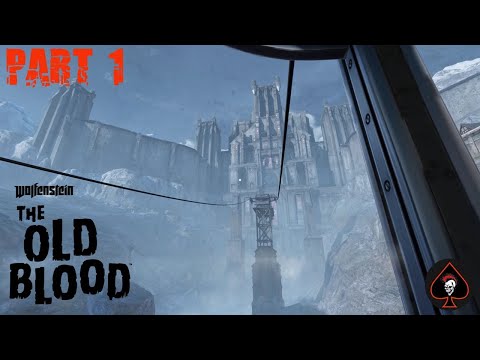 Wolfenstein: The Old Blood Play Through - Part 1