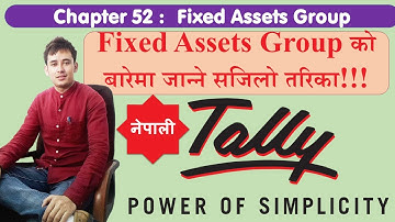 52 Fixed Assets Group In Tally | Nepali