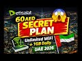 Etisalat 60 AED Secret Plan 😱 Unlimited WiFi + 1GB Daily UAE 2026