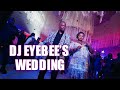 Dj eyebees wedding highlight  wrgoimagery 4k