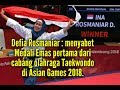 Breaking  indonesia raih emas pertama lewat taekwondo