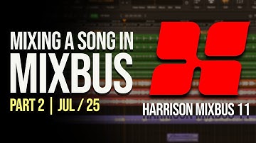 Mixing a song in Harrison Mixbus 11 | Beginning the Mix