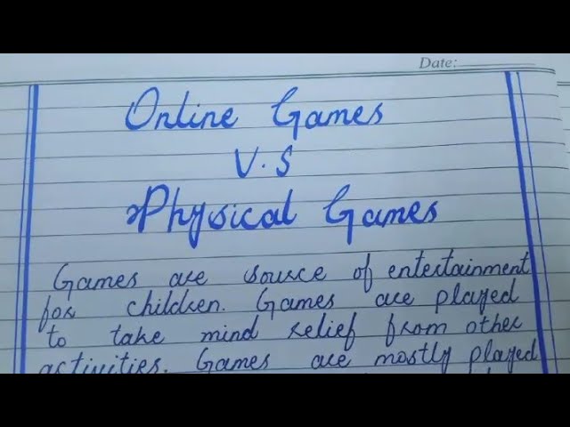 Unit 2.2 (Compare and Contrast Essays). Physical games vs online games.  English XI (Essay). 