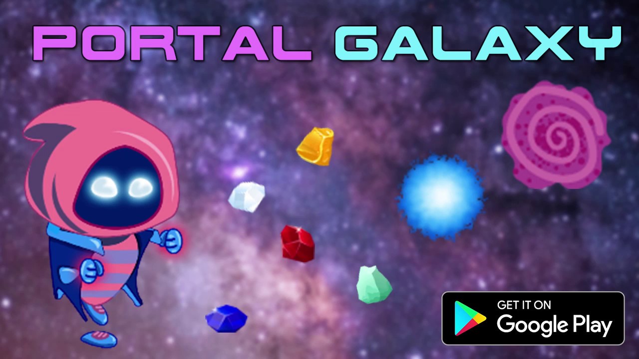 Portal Galaxy Trailer 2 YouTube
