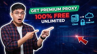 Get premium proxy 100% free and unlimited | real working Method 2026 | free proxy 