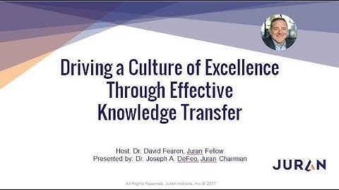 Driving a Culture of Excellence Through Effective Knowledge Transfer
