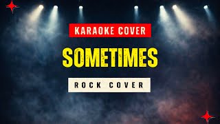 Ce A Zar | Sometimes - (Karaoke Pop/Punk Version)
