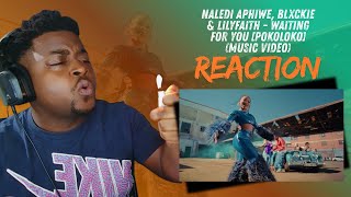 Naledi Aphiwe Blxckie U0026 Lilyfaith  Waiting For You pokoloko    Reaction