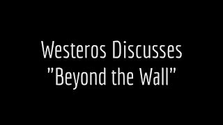 Westeros.org on Game of Thrones: Episode 6, Beyond the Wall