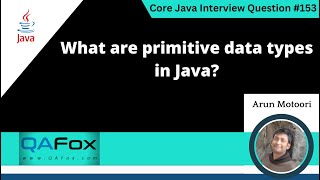 What are primitive data types in Java (Core Java Interview Question #153)