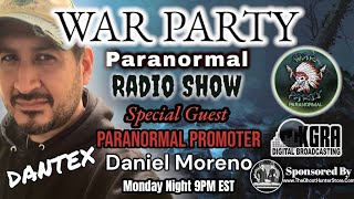 Guest DANTEX - War Party Paranormal Radio Show
