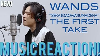 SPLENDID WORK🎸WANDS - “Sekaigaowarumadeha”/ THE FIRST TAKE(New!) | Music Reaction🔥