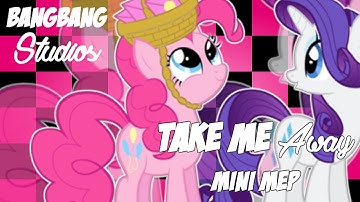 BangBangSTUDIOS || Take me AWAY MEP #2