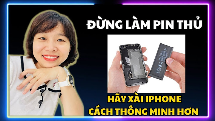 Làm thế nào để hết chai pin iphone